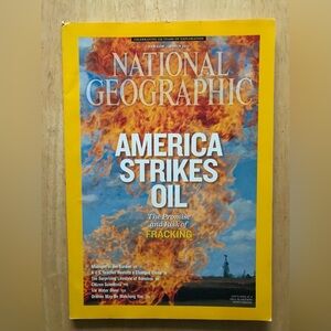 National Geographic Magazine March 2013 America Strikes Oil Issue